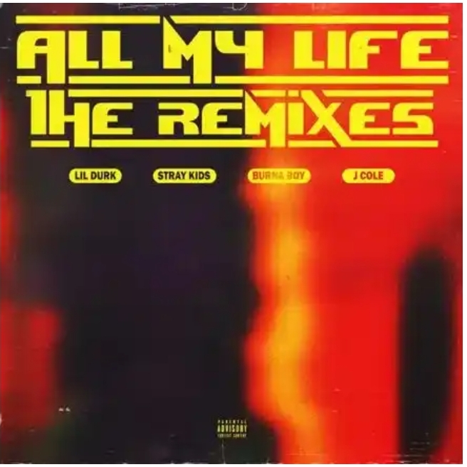 Lil Durk Ft. Burna Boy & J. Cole – All My Life (Burna Boy Remix)